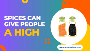 Do you know that some spices can give people a high?